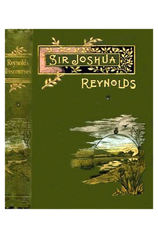 Sir Joshua Reynolds' Discourses