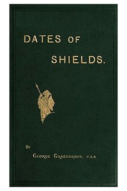 The Dates of Variously-shaped Shields, with Coincident Dates and Examples