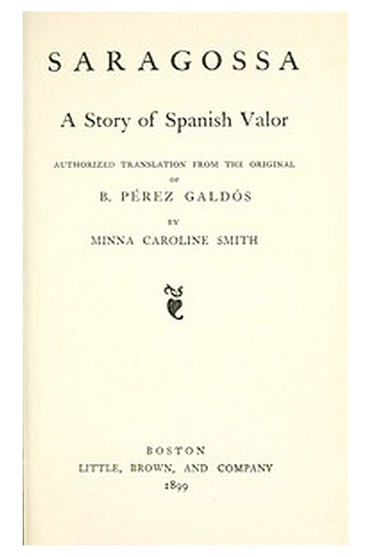 Saragossa: A Story of Spanish Valor