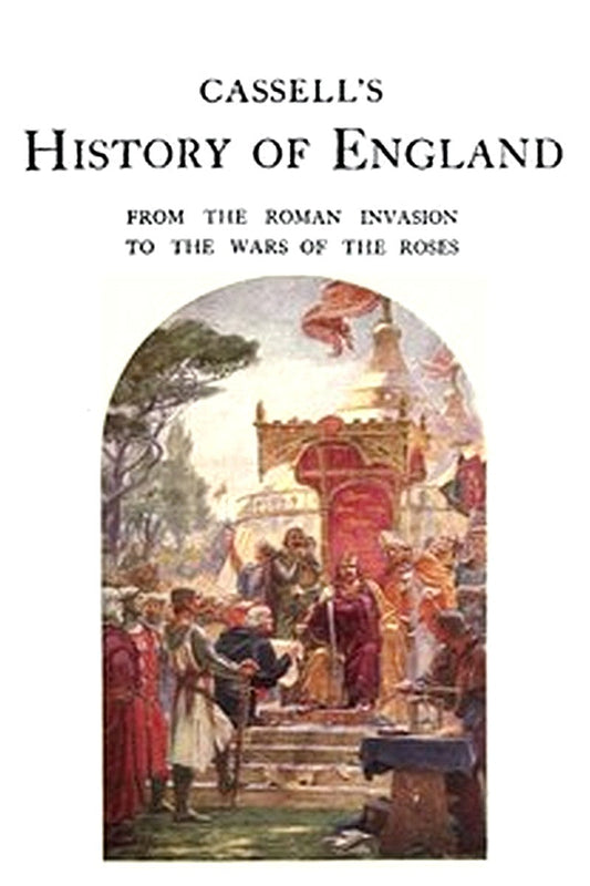 Cassell's History of England, Vol. 1 (of 8)