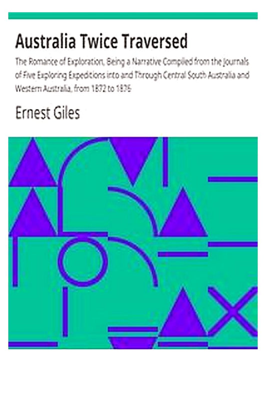 Australia Twice Traversed