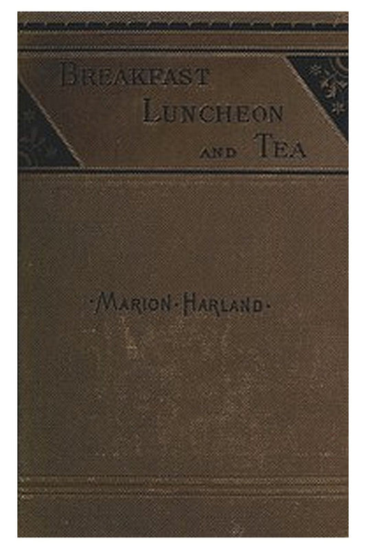 Breakfast, Luncheon and Tea