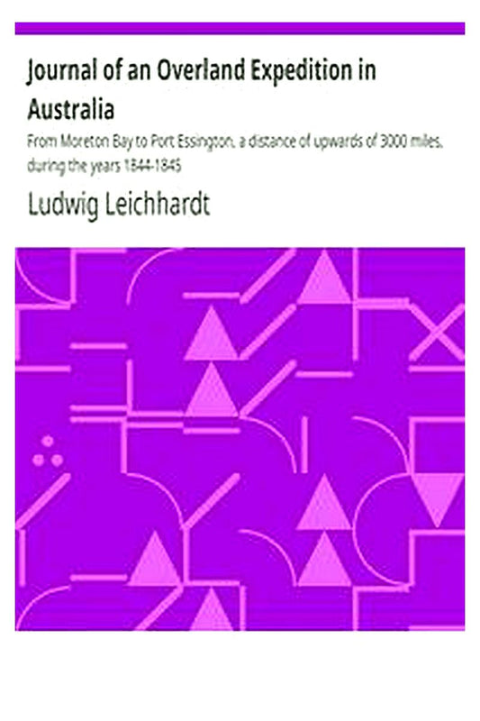 Journal of an Overland Expedition in Australia