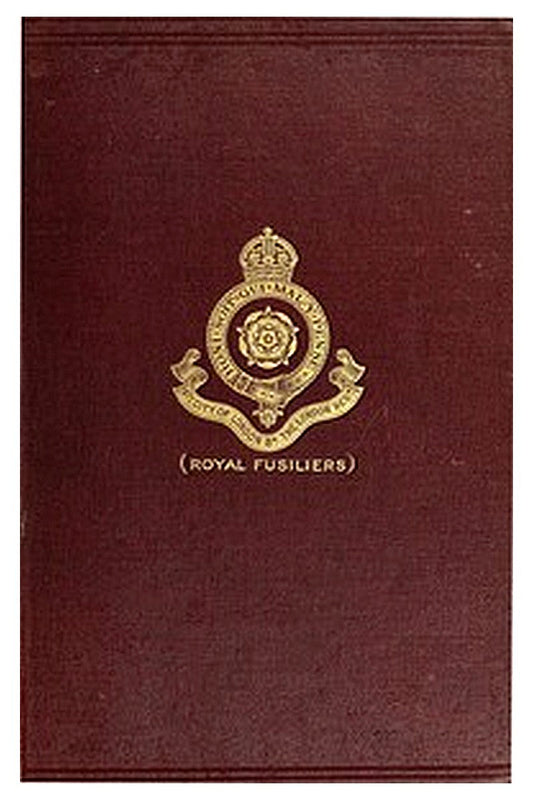 The War History of the 4th Battalion, the London Regiment (Royal Fusiliers), 1914-1919