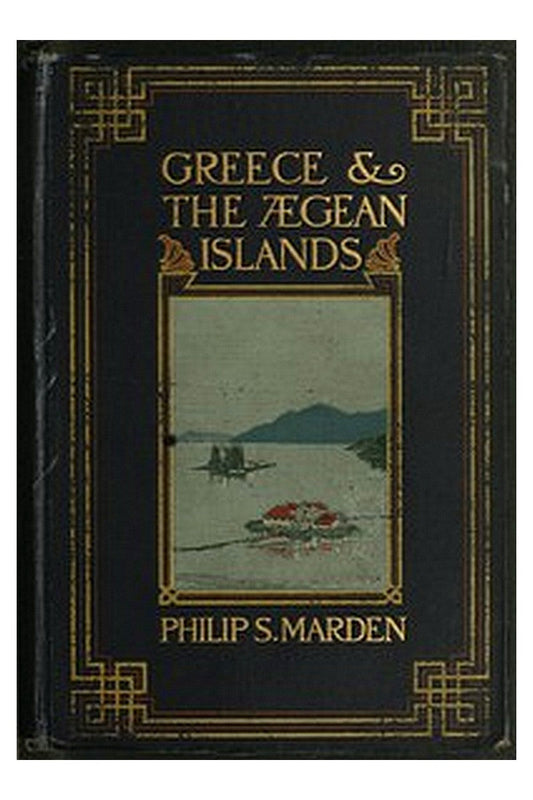 Greece and the Ægean Islands