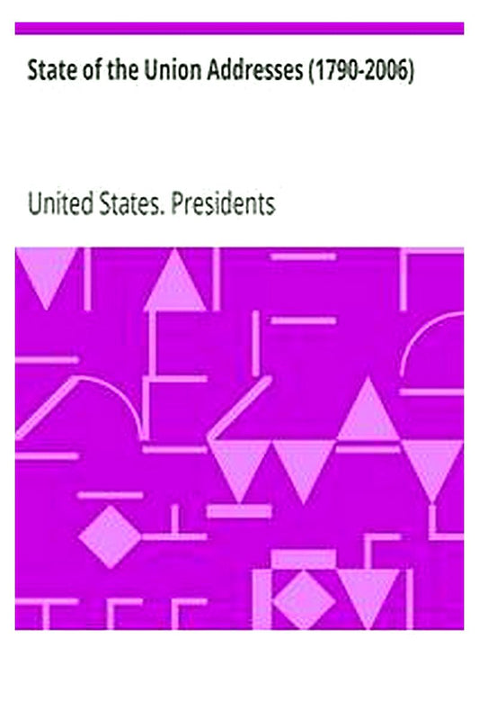 State of the Union Addresses (1790-2006)