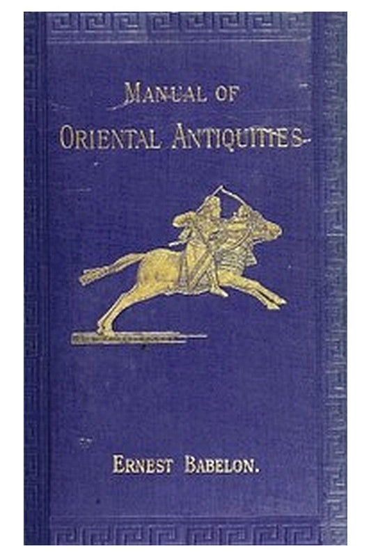 Manual of Oriental Antiquities