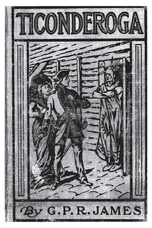 Ticonderoga: A Story of Early Frontier Life in the Mohawk Valley