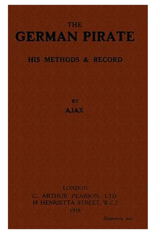 The German Pirate: His Methods and Record
