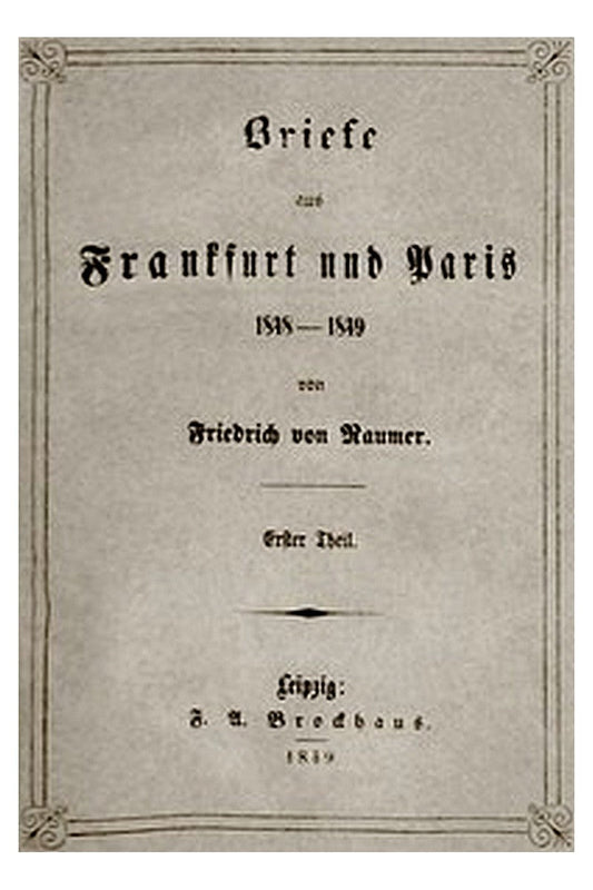 Briefe aus Frankfurt und Paris 1848-1849 (1/2)