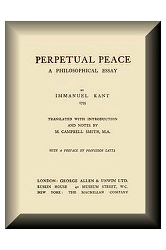 Perpetual Peace: A Philosophical Essay