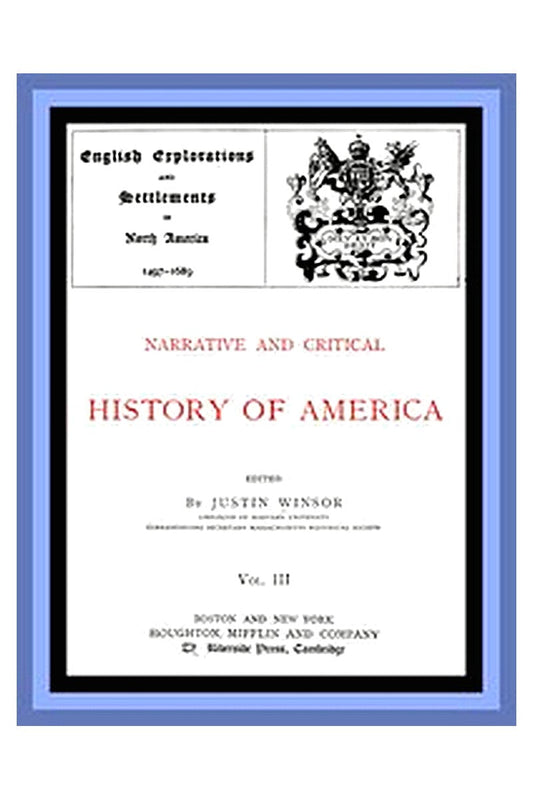 Narrative and Critical History of America, Vol. 3 (of 8)
