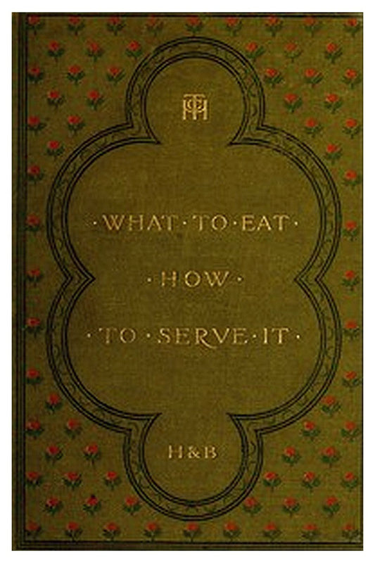 What to Eat, How to Serve it