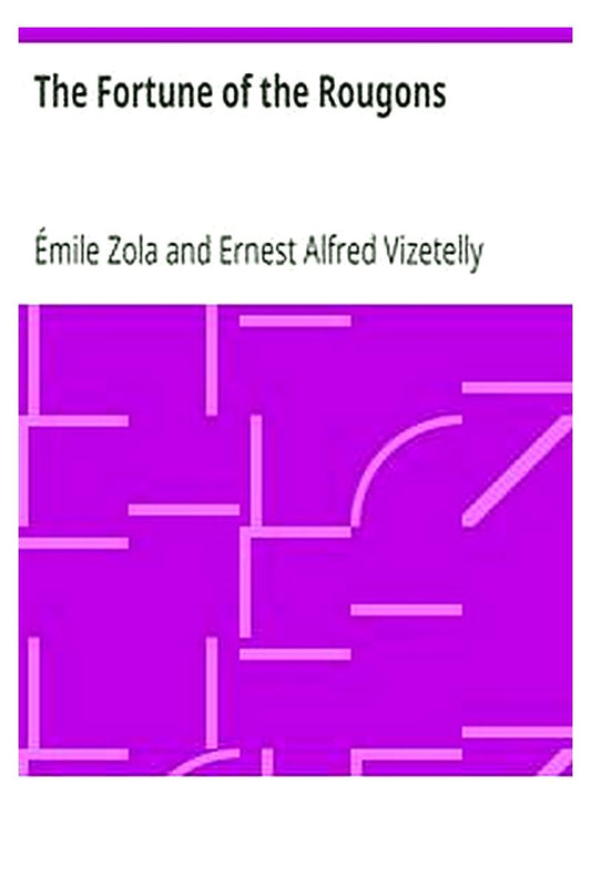 The Fortune of the Rougons