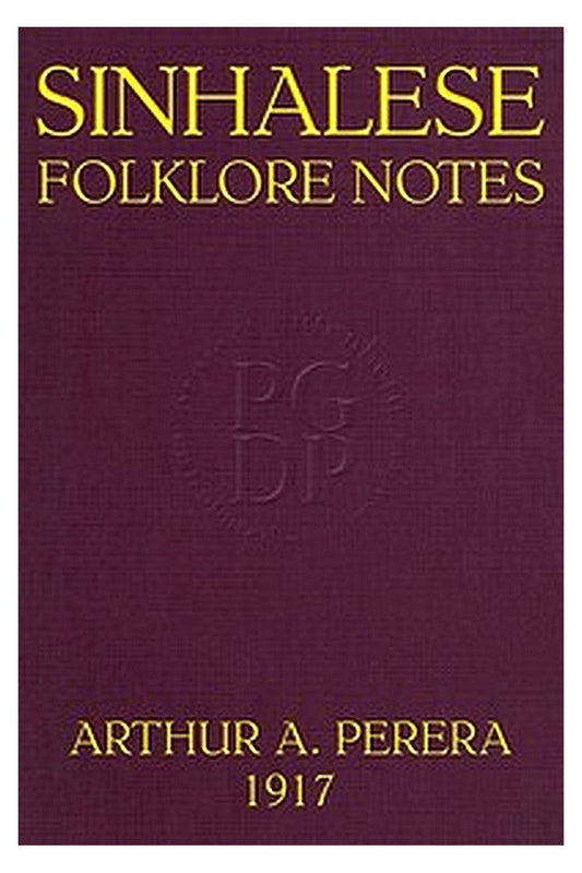 Sinhalese Folklore Notes, Ceylon