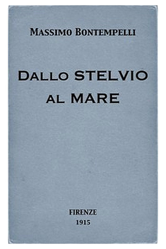 Dallo Stelvio al mare