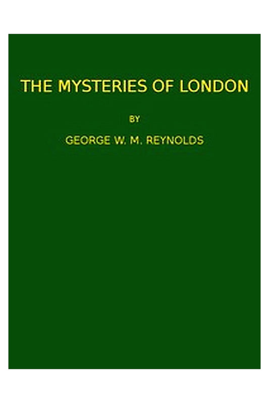The Mysteries of London, v. 4/4
