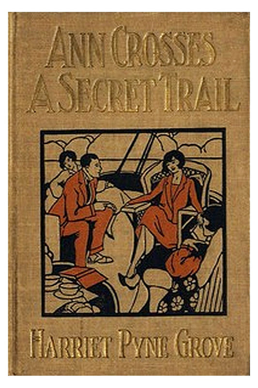 Ann Crosses a Secret Trail