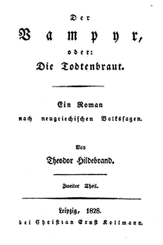 Der Vampyr, oder: Die Todtenbraut. Zweiter Theil