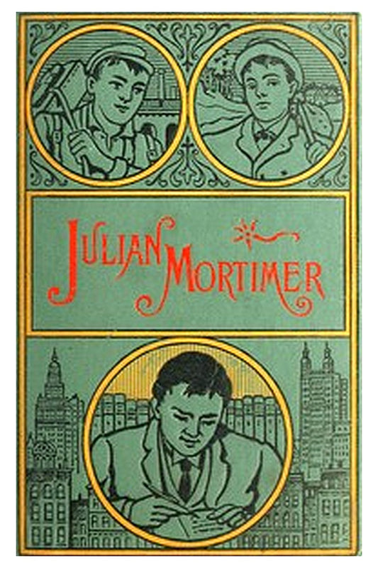 Julian Mortimer: A Brave Boy's Struggle for Home and Fortune