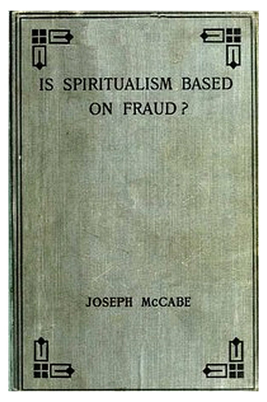 Is Spiritualism Based on Fraud?