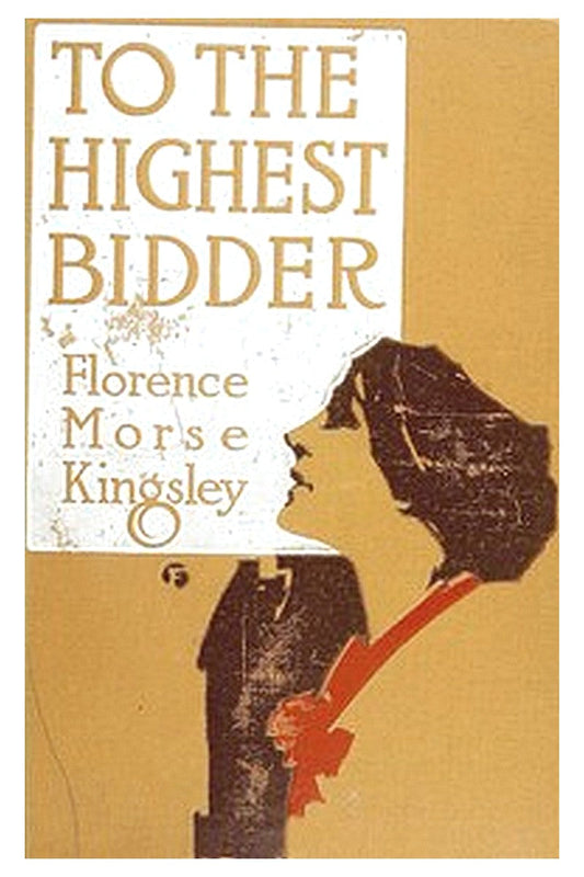 To the Highest Bidder