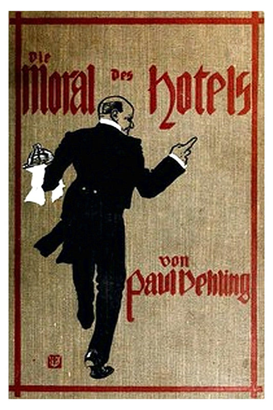 Die Moral des Hotels: Tischgespräche