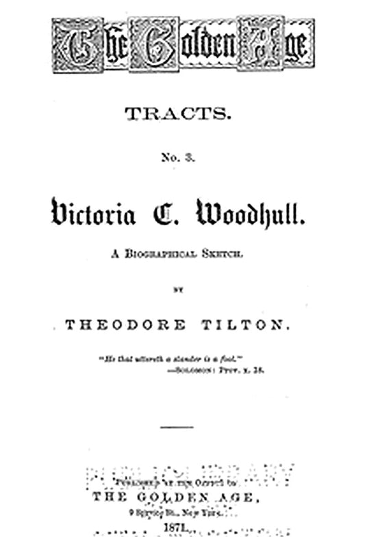 Victoria C. Woodhull: A Biographical Sketch
