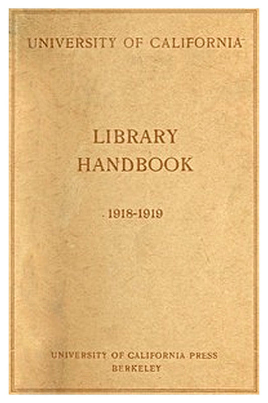 University of California Library Handbook 1918-1919