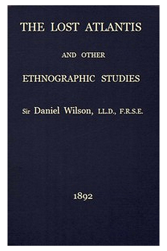 The Lost Atlantis and Other Ethnographic Studies