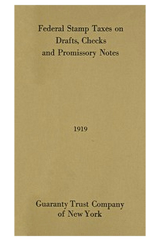 Federal Stamp Taxes on Drafts, Checks and Promissory Notes, 1919