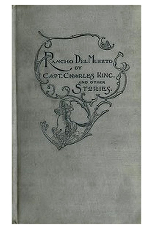 Rancho Del Muerto, and Other Stories of Adventure