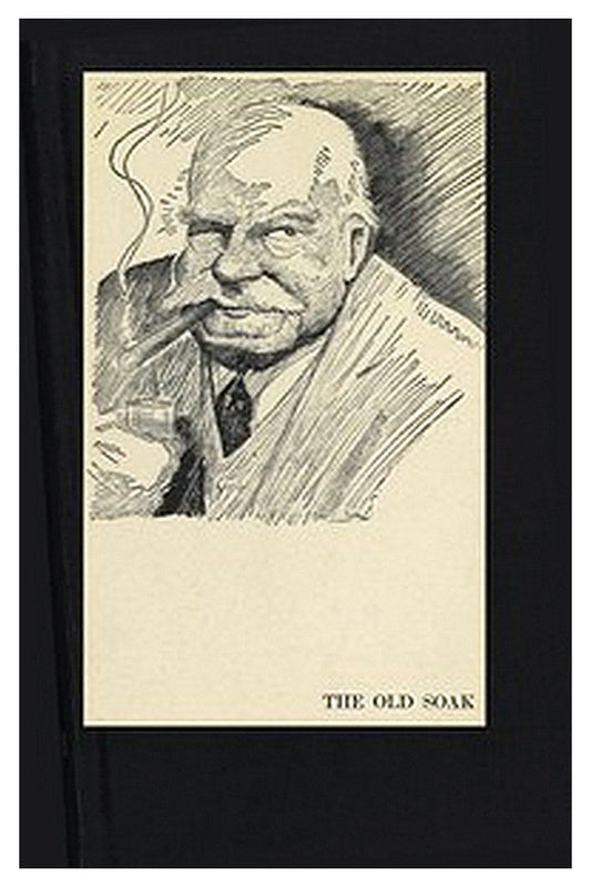 The Old Soak, and Hail And Farewell