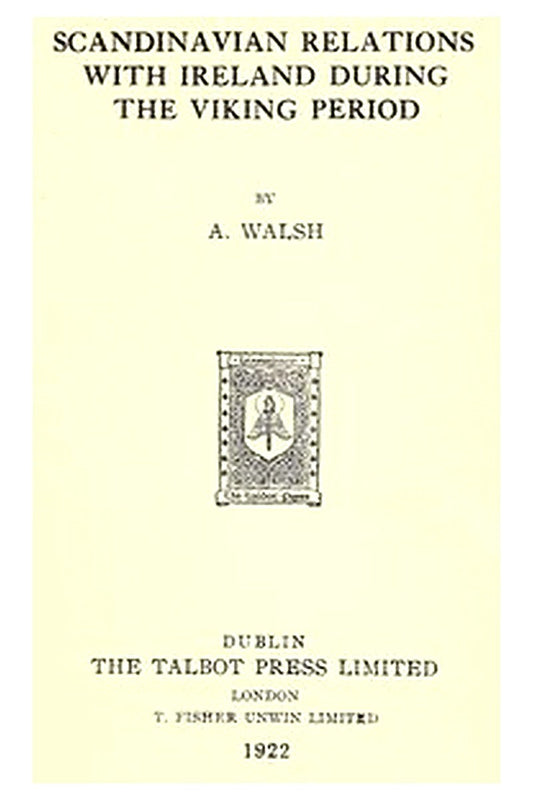 Scandinavian Relations with Ireland During the Viking Period