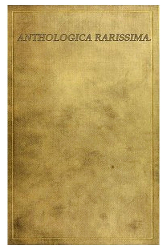 Anthologica Rarissima: The Way of a Virgin