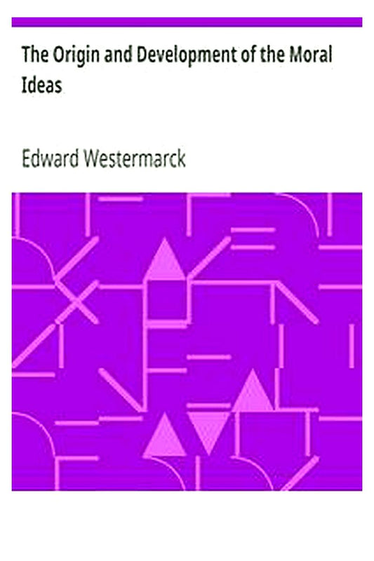 The Origin and Development of the Moral Ideas