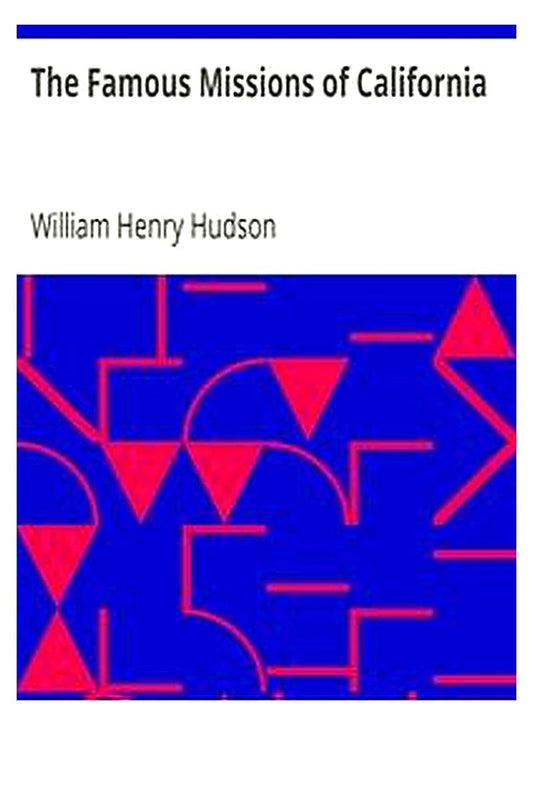 The Famous Missions of California