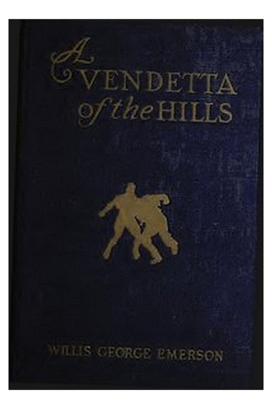 A Vendetta of the Hills