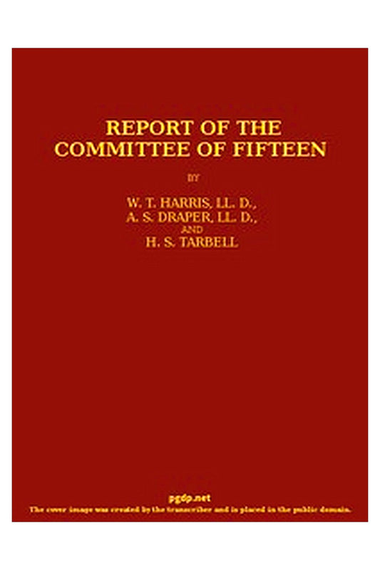 Report of the Committee of Fifteen