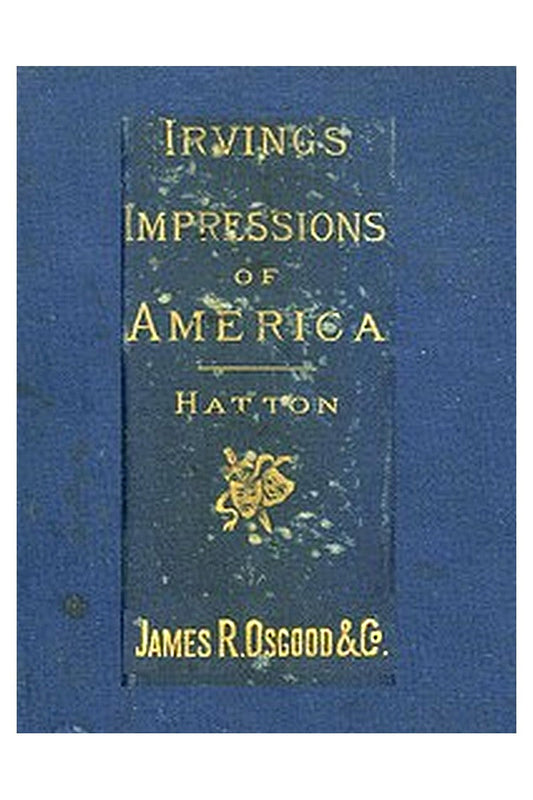 Henry Irving's Impressions of America