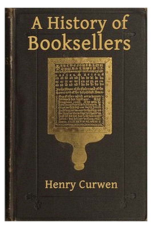 A History of Booksellers, the Old and the New