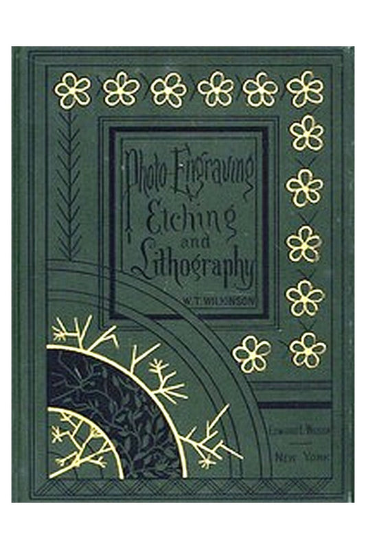 Photo-engraving, Photo-etching and Photo-lithography in Line and Half-tone