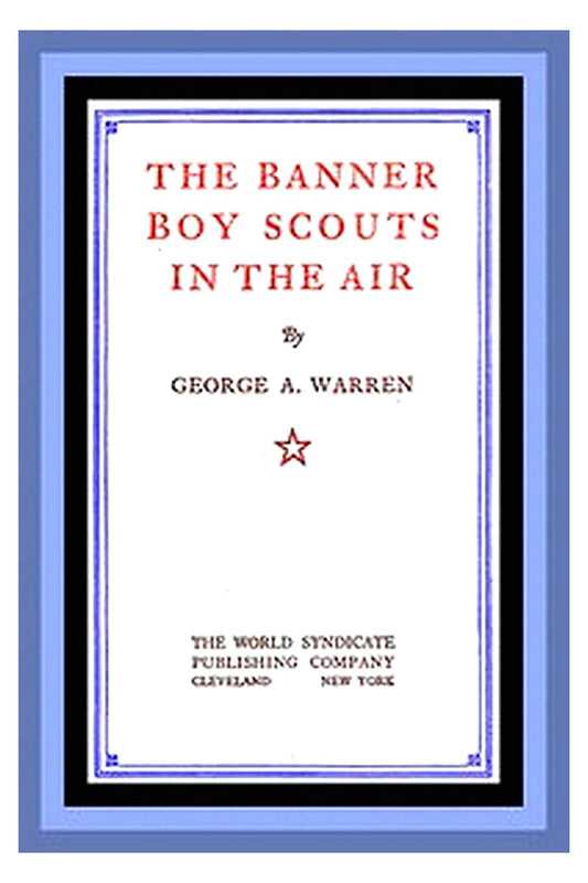 The Banner Boy Scouts in the Air
