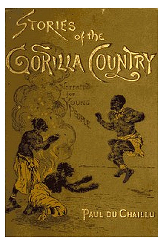 Stories of the Gorilla Country, Narrated for Young People