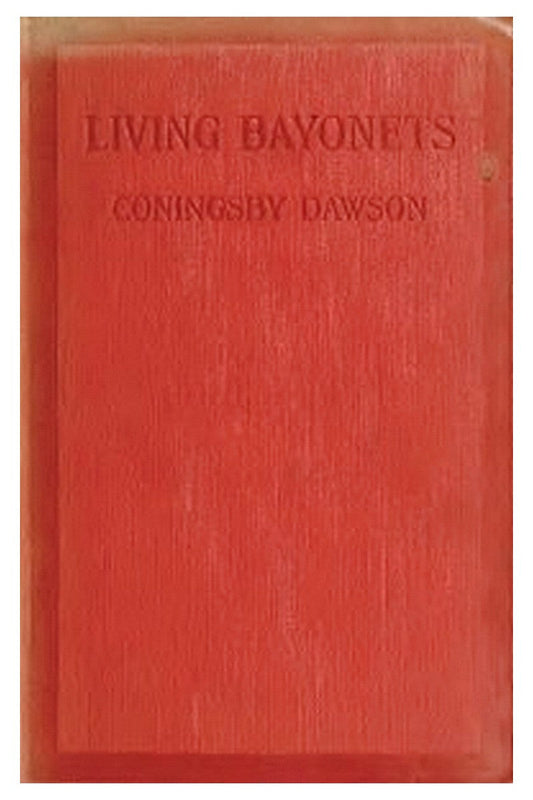 Living Bayonets: A Record of the Last Push