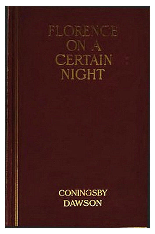 Florence on a Certain Night, and Other Poems