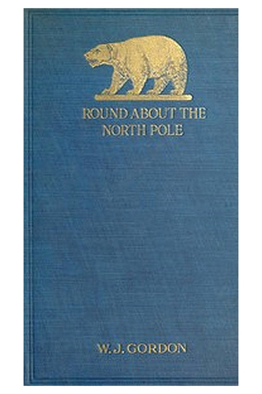 Round About the North Pole