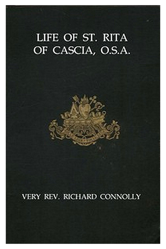 Life of St. Rita of Cascia, O.S.A