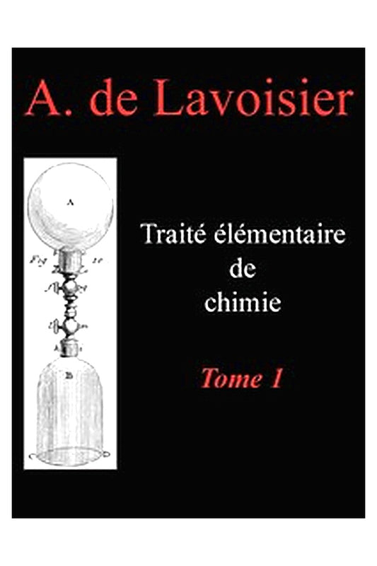 Traité élémentaire de chimie, tome 1
