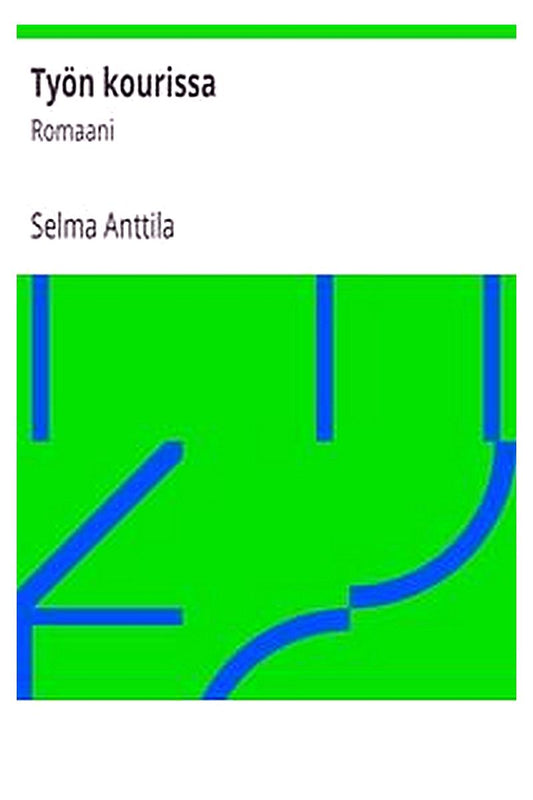 Työn kourissa: Romaani